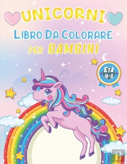 Bertrand.pt - Unicorni Libro Da Colorare Per Bambini 4-8 Anni