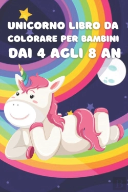 Bertrand.pt - Unicorno Libro Da Colorare Per Bambini Dai 4 Agli 8 Anni