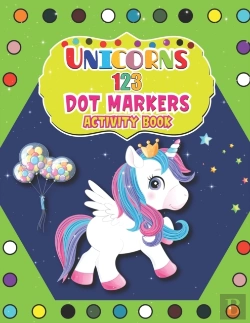 Bertrand.pt - Unicorns 123 Dot Markers Activity Book