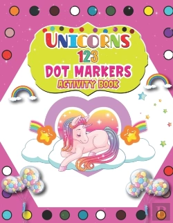 Bertrand.pt - Unicorns 123 Dot Markers Activity Book