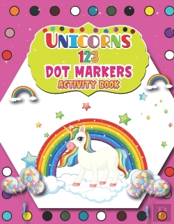 Bertrand.pt - Unicorns 123 Dot Markers Activity Book