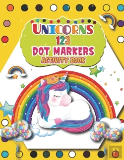 Bertrand.pt - Unicorns 123 Dot Markers Activity Book