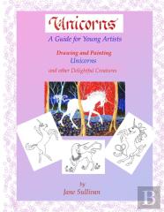 Unicorns - A Guide For Young Artists