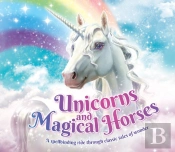 Unicorns And Magical Horses
