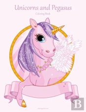Unicorns And Pegasus Coloring Book 1