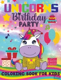 Bertrand.pt - Unicorns Birthday Party Coloring Book For Kids