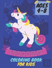 Unicorns Coloring Book For Kids Ages 4-8
