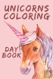 Unicorns Coloring Day Book