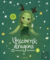 Unicorns, Dragons And More Fantasy Amigurumi 2