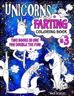 Bertrand.pt - Unicorns Farting Coloring Book 3 Combo Edition - Books 1 And 2 Together In One Big Fartastic Book