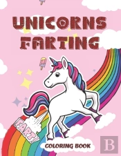 Unicorns Farting Coloring Book