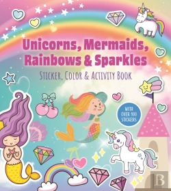 Bertrand.pt - Unicorns, Mermaids, Rainbows & Sparkles Sticker, Color & Activity Book