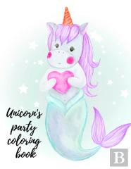 Unicorn'S Party Coloring Book