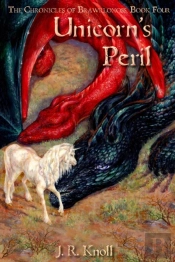 Unicorn'S Peril, The Chronicles Of Brawrloxoss Book 4