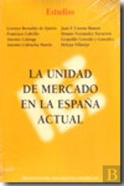 Unidad De Mercado En La España Actual, La