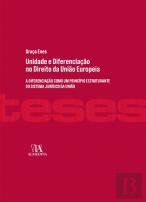 Unidade e Diferenciação no Direito da União Europeia