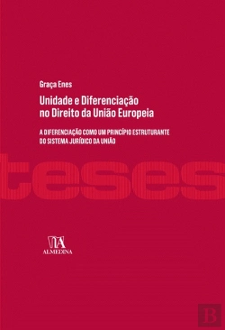 Bertrand.pt - Unidade e Diferenciação no Direito da União Europeia