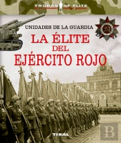 Unidades De La Guardia. La Élite Del Ejército Rojo