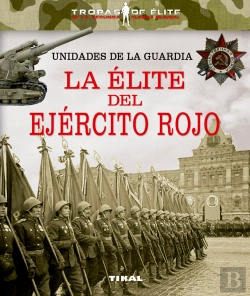 Bertrand.pt - Unidades De La Guardia. La Élite Del Ejército Rojo