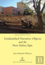 Unidentified Narrative Objects And The New Italian Epic