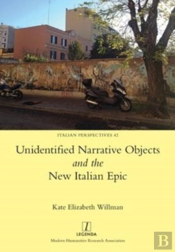 Bertrand.pt - Unidentified Narrative Objects And The New Italian Epic