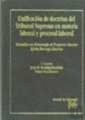 Unificación De Doctrina Del Tribunal Supremo En Materia Laboral Y Procesal Laboral.