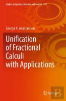 Unification Of Fractional Calculi With Applications