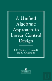 Unified Algebraic Approach To Control Design