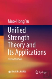 Unified Strength Theory And Its Applications