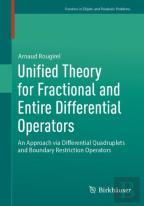 Unified Theory For Fractional And Entire Differential Operators