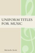 Uniform Titles For Music