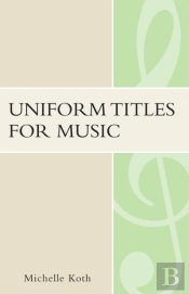 Uniform Titles For Music