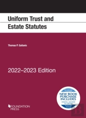 Uniform Trust And Estate Statutes, 2022-2023 Edition