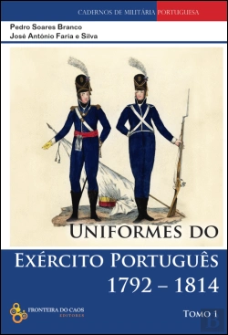 Bertrand.pt - Uniformes do Exército Português 1792-1814 - Tomo I