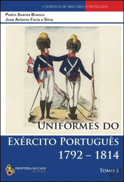 Bertrand.pt - Uniformes do Exército Português 1792-1814 - Tomo II