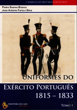 Bertrand.pt - Uniformes do Exército Português 1815-1833 - Tomo 1