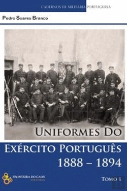 Bertrand.pt - Uniformes do Exército Português 1888-1894 - Tomo 1