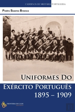 Bertrand.pt - Uniformes do Exército Português 1895-1909