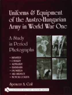 Bertrand.pt - Uniforms & Equipment Of The Austro-Hungarian Army In World War One