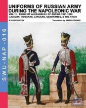 Uniforms Of Russian Army During The Napoleonic War Vol.11