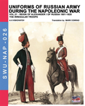 Uniforms Of Russian Army During The Napoleonic War Vol.21