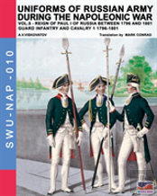Uniforms Of Russian Army During The Napoleonic War Vol.5