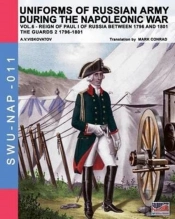 Uniforms Of Russian Army During The Napoleonic War Vol.6