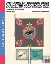 Uniforms Of Russian Army During The Napoleonic War Vol.7