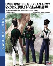 Uniforms Of Russian Army During The Years 1825-1855 Vol. 06