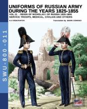 Uniforms Of Russian Army During The Years 1825-1855 - Vol. 11