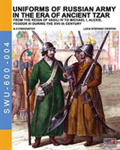 Uniforms Of Russian Army In The Era Of Ancient Tzar