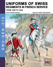 Uniforms Of Swiss Regiments In French Service