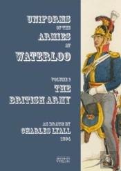 Uniforms Of The Armies At Waterloo