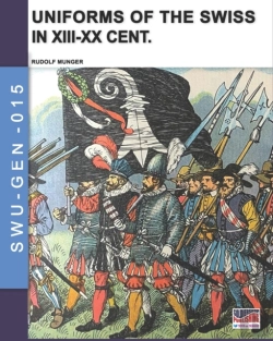 Bertrand.pt - Uniforms Of The Swiss In The Xiii-Xx Cent.